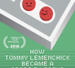 How Tommy Lemenchick Became a Grade 7 Legend
