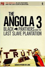 Angola 3: Black Panthers and the Last Slave Plantation (Angola 3: Black Panthers and the Last Slave Plantation)