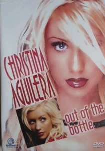 Christina Aguilera - Out Of The Bottle (Christina Aguilera - Out Of The Bottle)