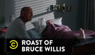 Roast of Bruce Willis - I See Old People