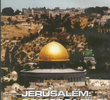 Jerusalém - O Berço da Fé