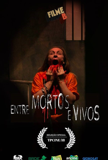 Filme B: Entre Mortos e Vivos - Poster / Capa / Cartaz - Oficial 1