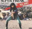 Rick James: Super Freak