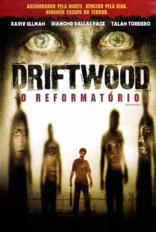 Poster 2 de Filme Driftwood: O Reformatório (2006)
