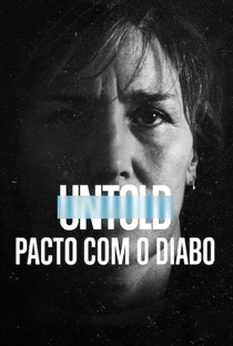 Untold: Pacto com o Diabo - Poster / Capa / Cartaz - Oficial 1