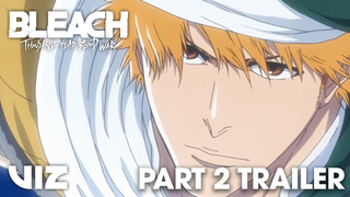 Trailer: Part 2 Trailer | BLEACH: Thousand-Year Blood War - The Separation PV | VIZ