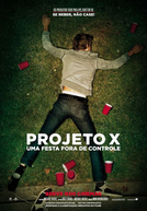 Projeto X: Uma Festa Fora de Controle (Project X)