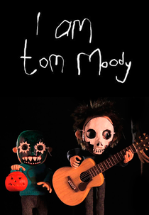 I Am Tom Moody (I Am Tom Moody)