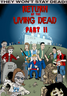 A Look at Return of the Living Dead Part II (They Won't Stay Dead: A Look at Return of the Living Dead Part II)
