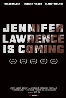 Jennifer Lawrence is Coming - Poster / Capa / Cartaz - Oficial 1