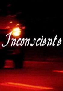 Inconsciente (Inconsciente)