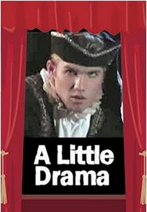 A Little Drama (A Little Drama)