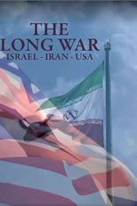 La Longue Guerre : Iran-Israël-USA (La Longue Guerre : Iran-Israël-USA)