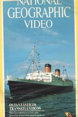 National Geographic Vídeo  - Os Fantásticos Transatlânticos (The Superliners: Twilight of an Era)