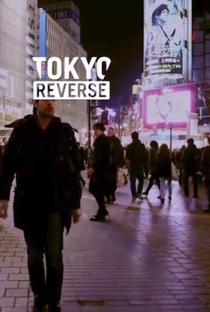 Tokyo Reverse - Poster / Capa / Cartaz - Oficial 1