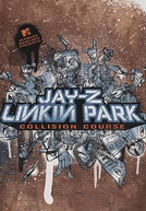 Linkin Park e Jay-Z: Collision Course (Linkin Park e Jay-Z: Collision Course)