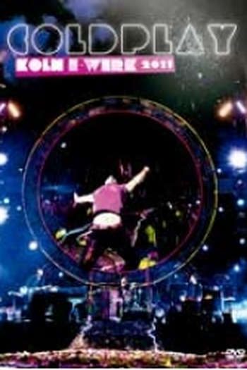 Poster de Filme Coldplay - Koln E-Werk 2011 (2013)