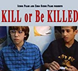 Kill or Be Killed