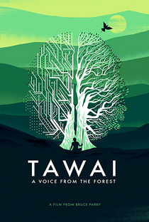 Tawai: A voice from the forest - Poster / Capa / Cartaz - Oficial 1