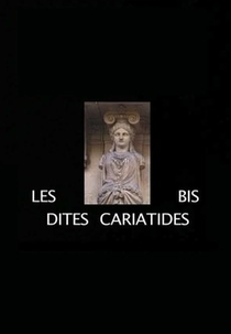 Les Dites Cariatides Bis (Les Dites Cariatides Bis)