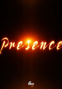 Presence (1ª Temporada) (Presence (Season One))
