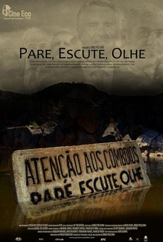 Poster 1 de Filme Pare, Escute, Olhe (2009)