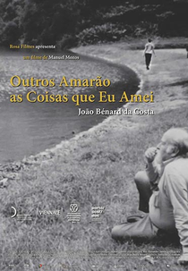 João Bénard da Costa - Outros Amarão as Coisas que eu Amei (João Bénard da Costa - Outros Amarão as Coisas que eu Amei)
