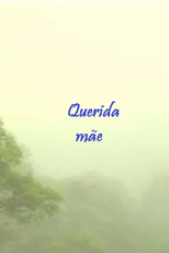 Querida mãe (Querida mãe)