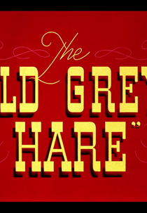 The Old Grey Hare (The Old Grey Hare)