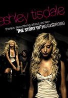 There's Something About Ashley: The Story of Headstrong (There's Something About Ashley: The Story of Headstrong)