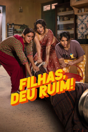  de Filme Filhas, deu ruim! (2026)