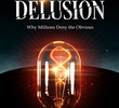 The Atheist Delusion