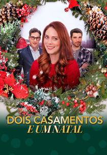 Dois Casamentos e um Natal (Christmas Wedding Runaway)