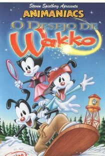 Animaniacs: O Desejo de Wakko - Poster / Capa / Cartaz - Oficial 1