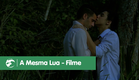 A Mesma Lua - Curta gay [English and spanish subtitles]