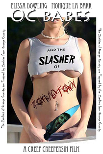 O.C. Babes and the Slasher of Zombietown - Poster / Capa / Cartaz - Oficial 1