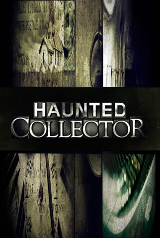 Poster 1 de Série Haunted Collector (2011)