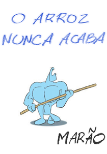 O Arroz Nunca Acaba (O Arroz Nunca Acaba)