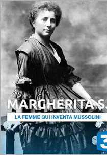 Margherita, A Mulher Que Inventou Mussolini (Margherita, La Femme qui a Inventé Mussolini)