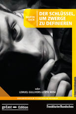 A Última Viagem de Lemuel Gulliver (Klíc k urcování trpaslíku podle deníku Pavla Jurácka)