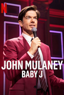 John Mulaney: Baby J - Poster / Capa / Cartaz - Oficial 1