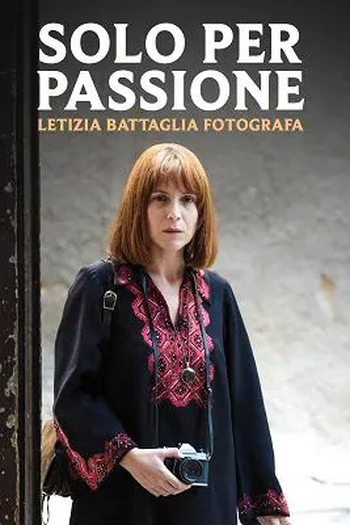 Poster de TV Solo Per Passione - Letizia Battaglia Fotografa (2022)