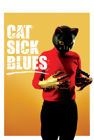 Poster 3 de Filme Cat Sick Blues (2015)