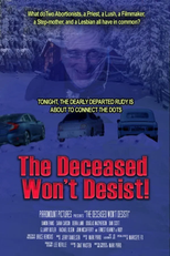 The Deceased Won’t Desist! (The Deceased Won’t Desist!)