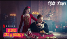 Blood, Sex & Royalty | Official Hindi Teaser | Netflix Original Series