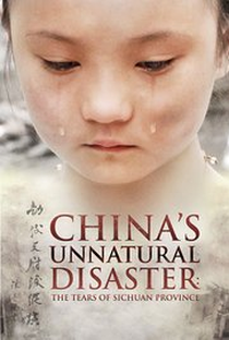 China's Unnatural Disaster: The Tears of Sichuan Province - Poster / Capa / Cartaz - Oficial 1
