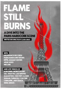 Flame Still Burns - A Dive Into the Paris Hardcore Scene (Flame Still Burns - A Dive Into the Paris Hardcore Scene)