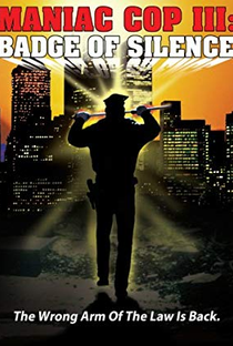 Maniac Cop 3: O Distintivo do Silêncio - Poster / Capa / Cartaz - Oficial 9
