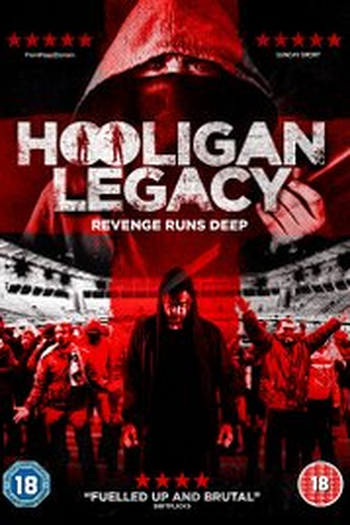 Poster de Filme Hooligan Legacy (2016)