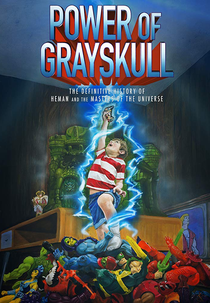 A Força de Grayskull: A História de "He-Man e os Mestres do Universo" (Power of Grayskull: The Definitive History of "He-Man and the Masters of the Universe")